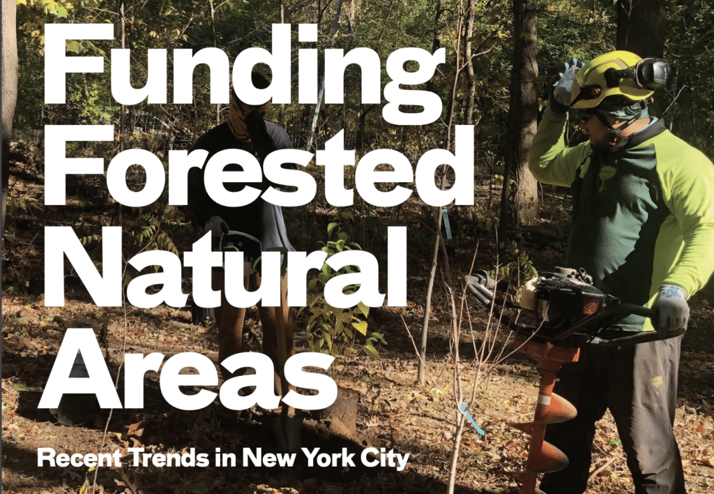Text with "Funding Forested Natural Areas: Recent Trends in NYC" laid over an image of two people with digging equipment in a forest.